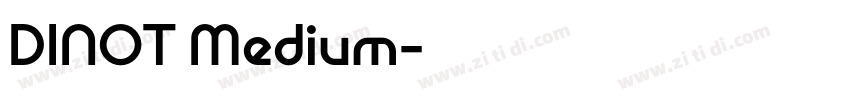 DINOT Medium字体转换